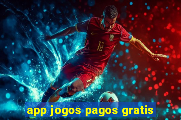 app jogos pagos gratis